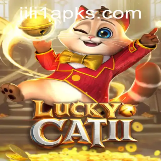 Exploring the Thrills of LuckyCatII and Jili1 com APK